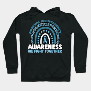 Adrenal Insufficiency Awareness We Fight Together Rainbow Hoodie